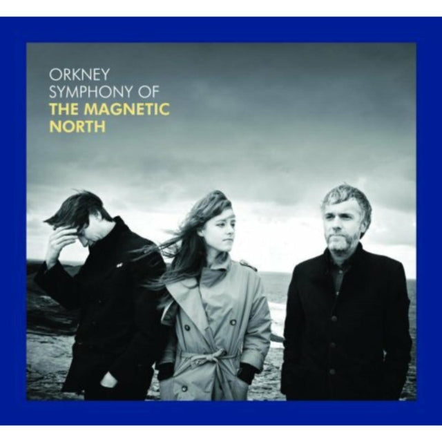 Orkney: Symphony of the Magnetic North