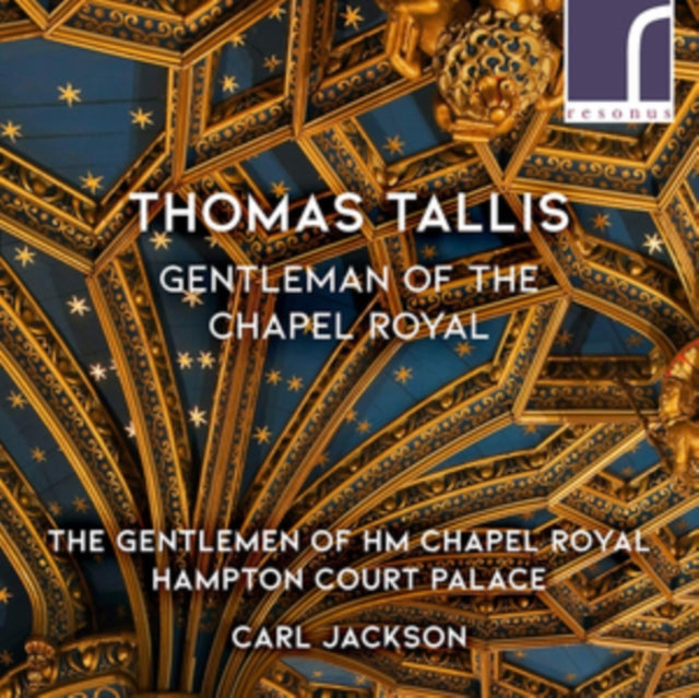 Thomas Tallis: Gentlemen of the Chapel Royal