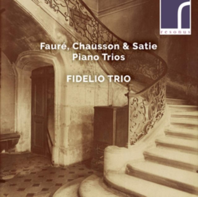 Fauré/Chausson/Satie: Piano Trios