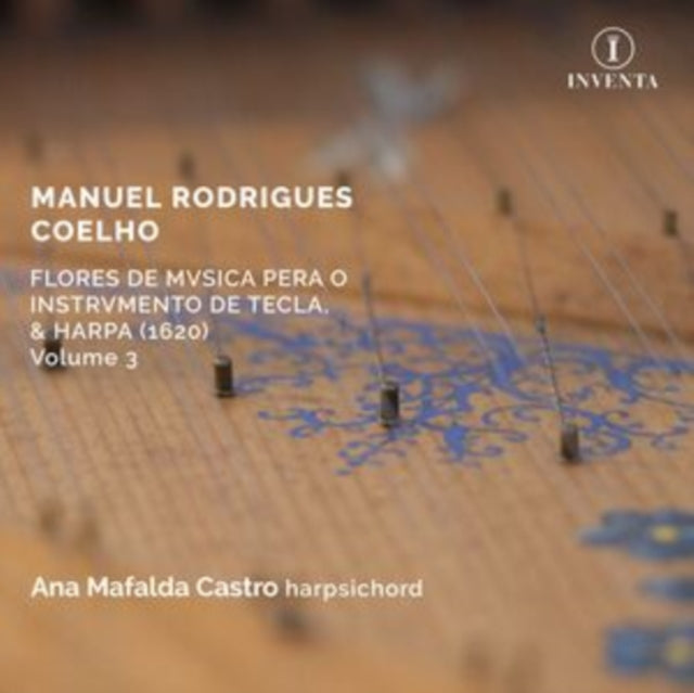 Manuel Rodrigues Coelho: Flores De Musica Pera O Instrumento...