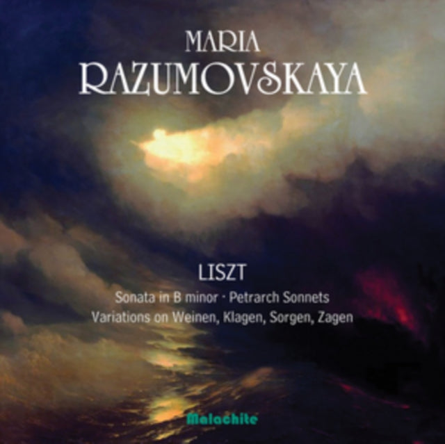 Maria Razumovskaya: Liszt: Sonata in B Minor/Petrarch Sonnets/...