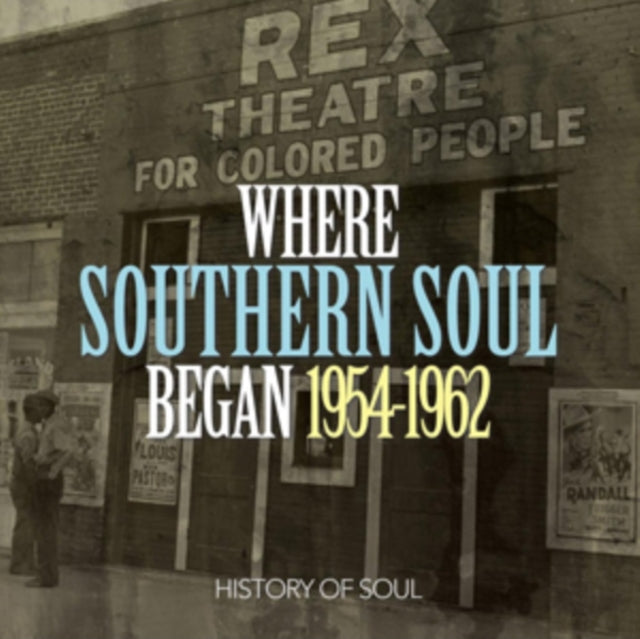 Where Southern Soul Began 1954-1962