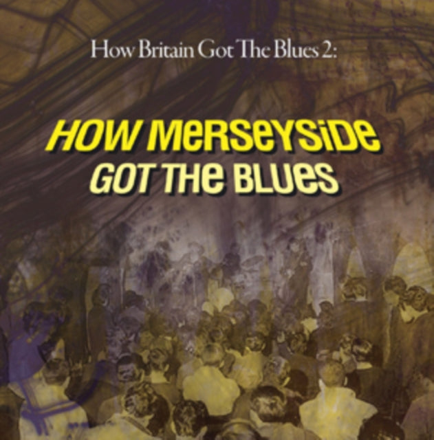How Britain Got the Blues 2: How Merseyside Got the Blues