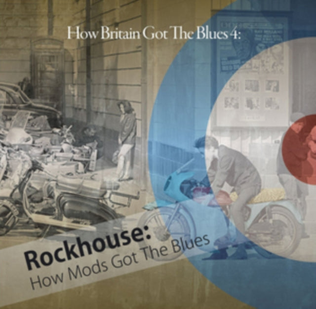 Rockhouse: How Mods Got the Blues