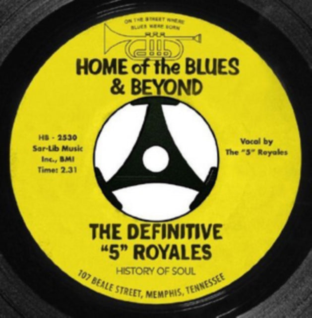The Definitive '5' Royales - Home of the Blues & Beyond
