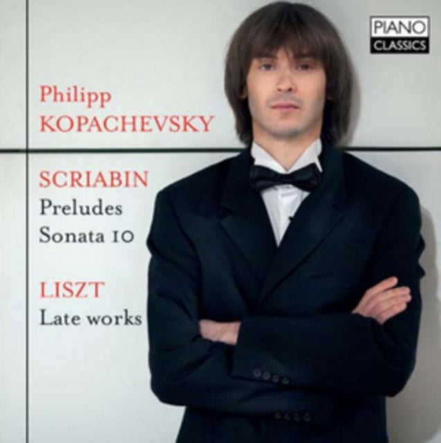 Scriabin: Preludes/Sonata 10/Liszt: Late Works