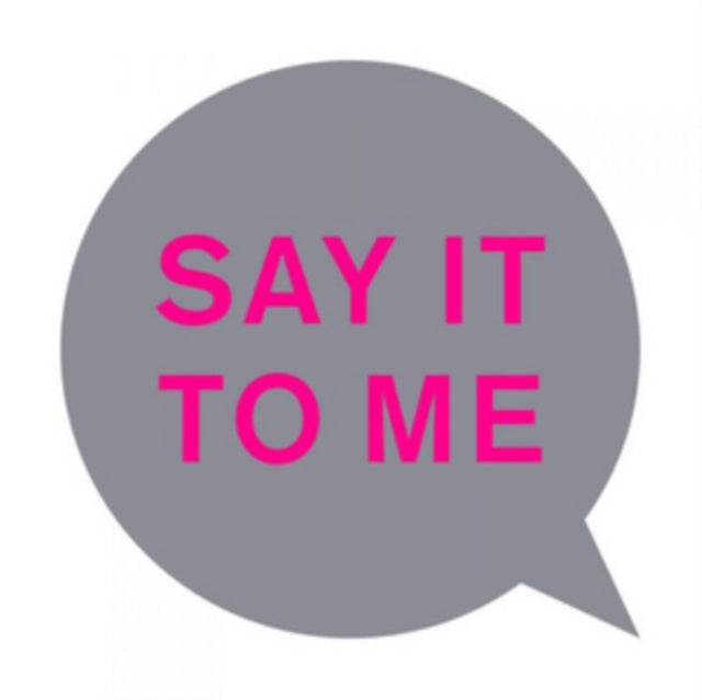 Say It to Me