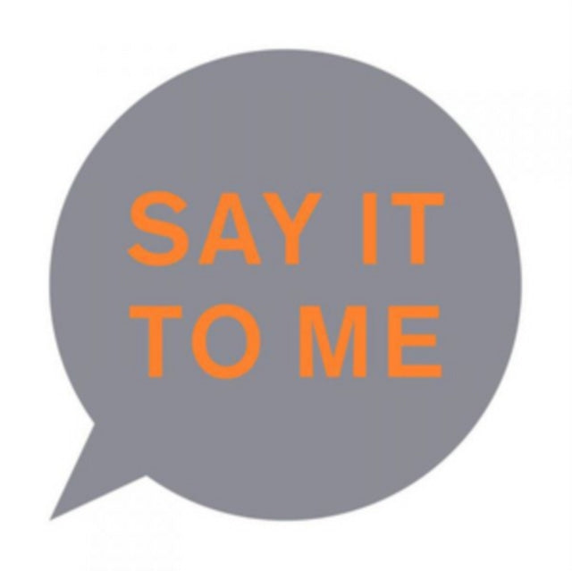 Say It to Me
