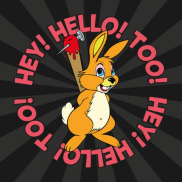 Hey! Hello! Too!
