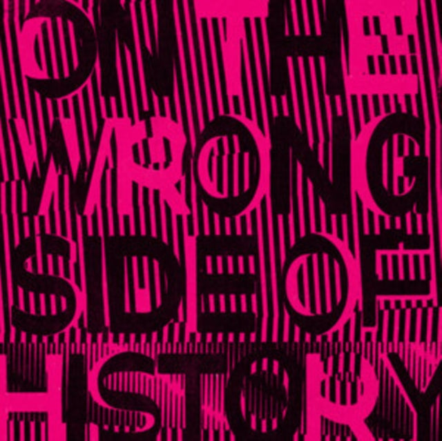 On the Wrong Side of History