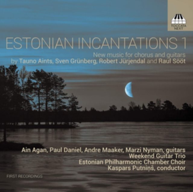 Estonian Incantations 1: New Music for Chorus and Guitars