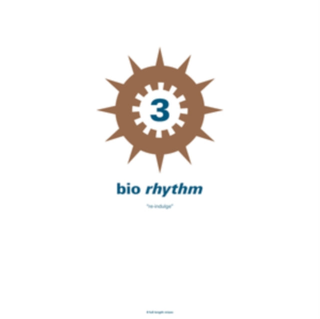 Bio Rhythm 3 - Re-indulge