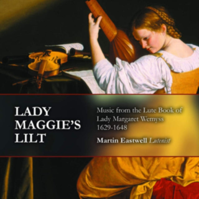 Martin Eastwell: Lady Maggie's Lilt