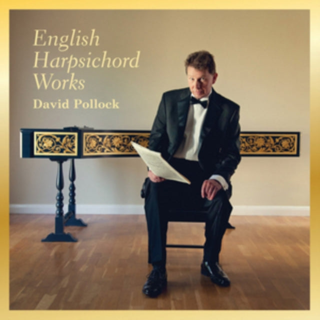David Pollock: English Harpsichord Works