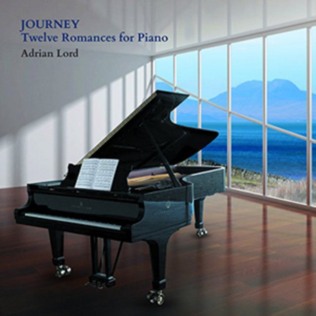 Adrian Lord: Journey - Twelve Romances for Piano