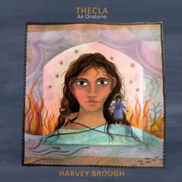 Harvey Brough: Thecla - An Oratorio