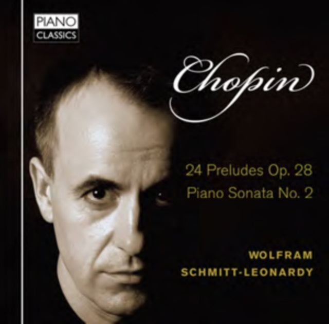 Chopin: 24 Preludes, Op. 28/Piano Sonata No. 2