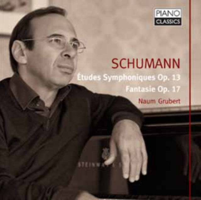 Schumann: Études Symphoniques, Op. 13/Fantasie, Op. 17