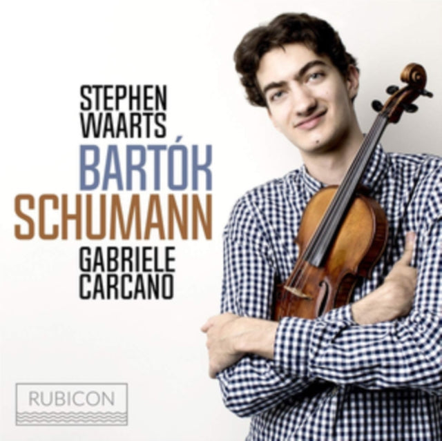 Stephen Waarts: Bartók/Schumann
