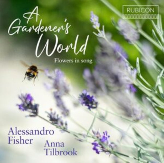 A Gardner's World: Flowers in Song