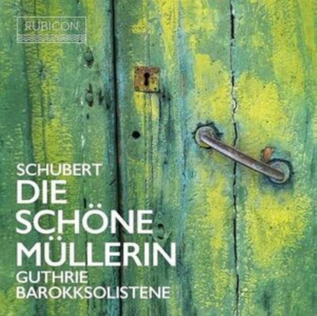 Schubert: Die Schöne Müllerin