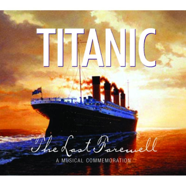 Titanic - The Last Farewell