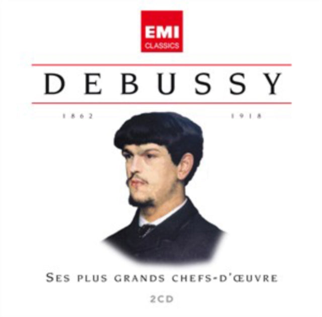 Debussy: Ses Plus Grands Chefs-d'oeuvre