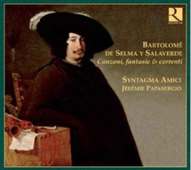Bartolome De Selma Y Salaverde: Canzoni, Fantasie E Correnti