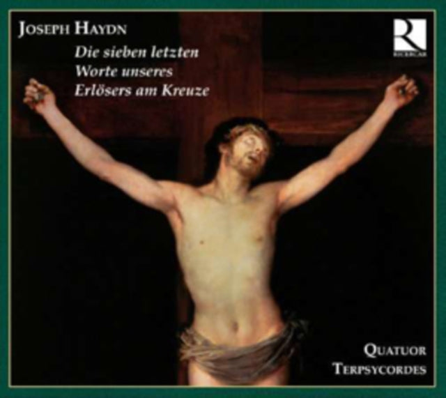 Joseph Haydn: Die Sieben Letzten Worte Unseres Erlosers Am Kreuze