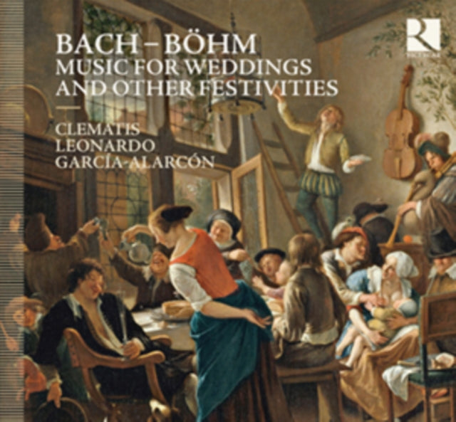 Bach/Bohm: Music for Weddings and Other Festivities