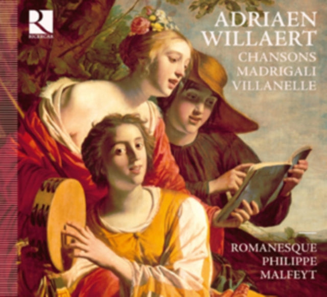 Adriaen Willaert: Chansons/Madrigali/Villanelle