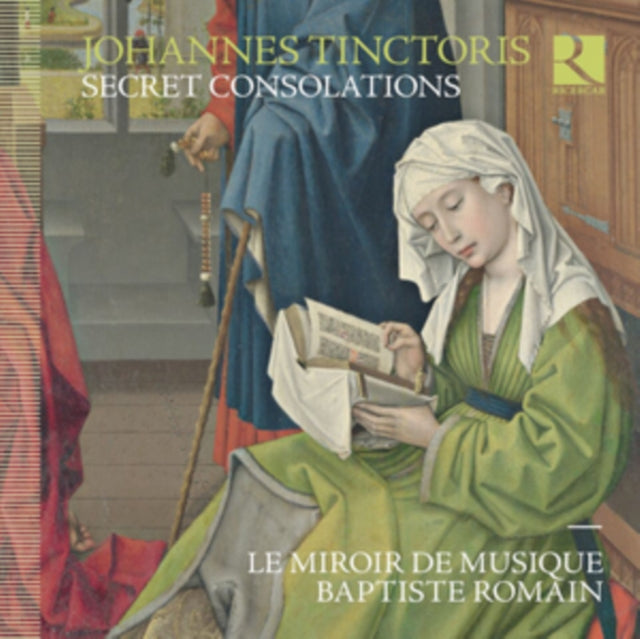 Johannes Tinctoris: Secret Consolations