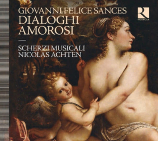Giovanni Felice Sances: Dialoghi Amorosi