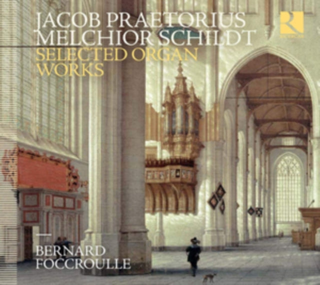 Jacob Praetorius/Melchior Schildt: Selected Organ Works