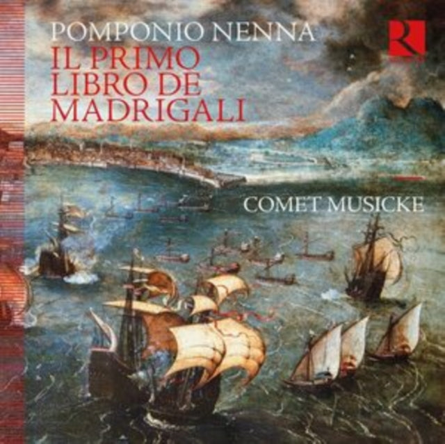 Pomponio Nenna: Il Primo Libro De Madrigali