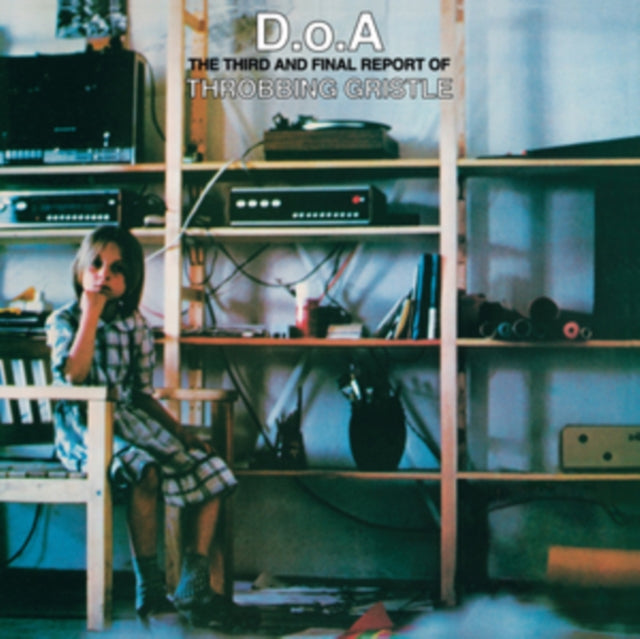 D.O.A.: The Third and Final Report of Throbbing Gristle
