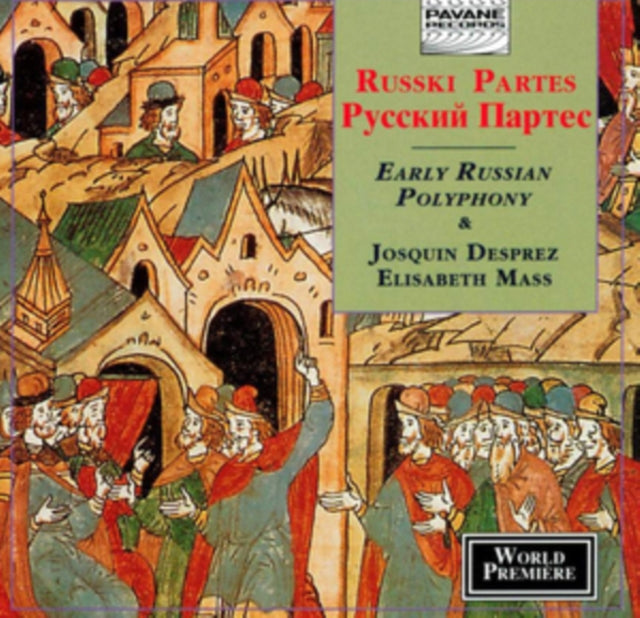 Russki Partes: Early Russian Polyphony