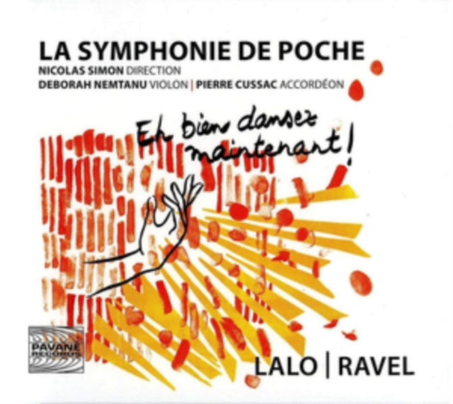Lalo/Ravel: Eh Bien Dansez Maintenant!