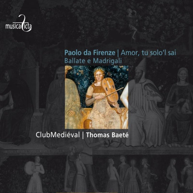 Paolo Da Firenze: Amor, Tu Solo'l Sai/...