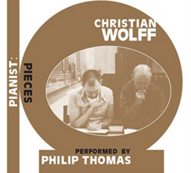 Christian Wolff: Pianist: Pieces