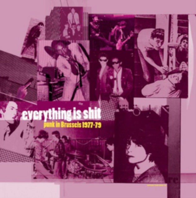 Everything Is Shit: Punk in Brussels 1977-79