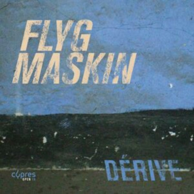 Flygmaskin: Dérive