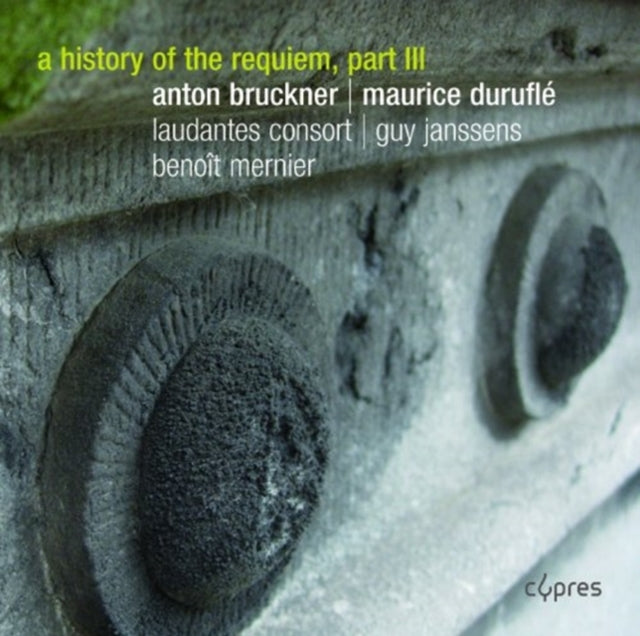 A History of the Requiem: Anton Bruckner/Maurice Duruflé