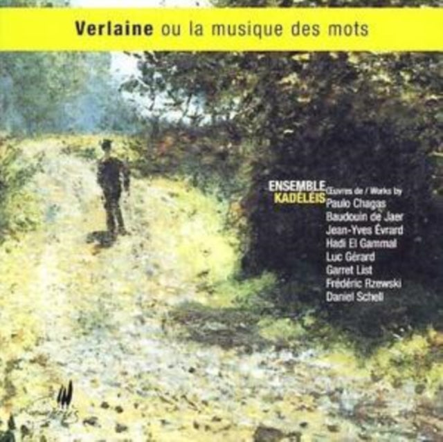 Verlaine Ou La Musique Des Mots