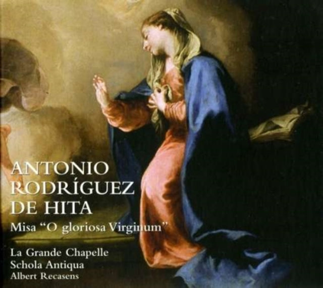 Antonio Rodriguez De Hita: Misa 'O Gloriosa Virginum'