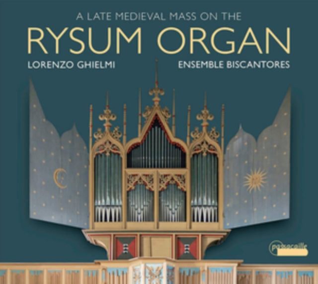 A Late Medieval Mass On the Rysum Organ
