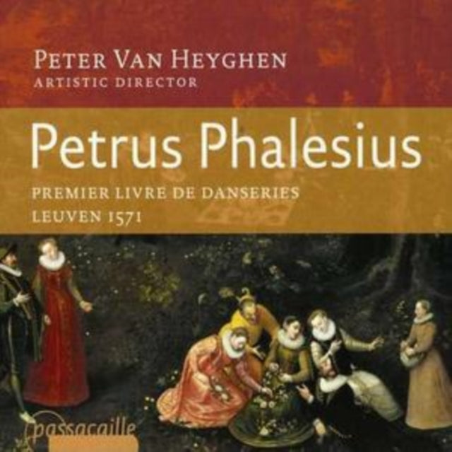 Petrus Phalesius: Premier Livre De Danseries