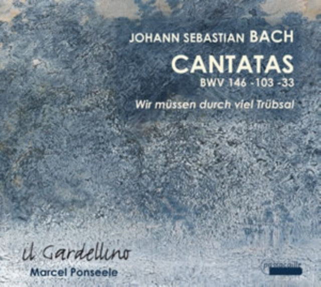 Johann Sebastian Bach: Cantatas BWV146/103/33