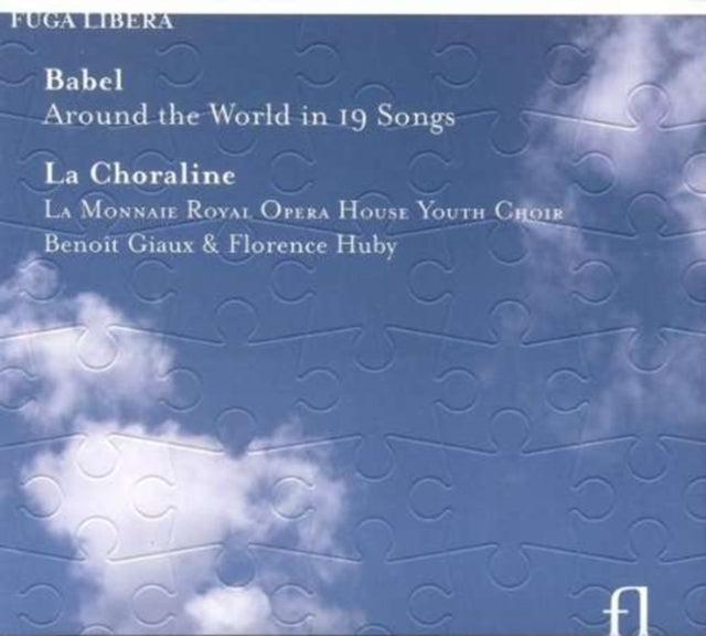 Babel - The World in 19 Songs (La Choraline, Giaux, Huby)