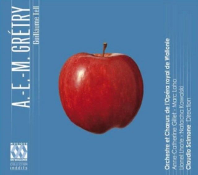 A.E.M. Gretry: Guillaume Tell